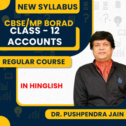 12th CBSE/MP Board Accounts Full Course By Dr Pushpendra Jain : Google Drive