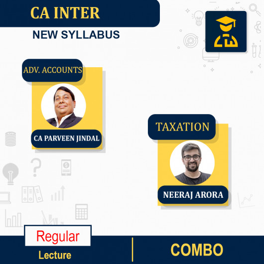 CA Inter Taxation & Advanced Accounts Combo By Neeraj Arora and Parveen Jindal: Google drive / Andriod