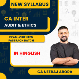 CA Inter Audit Exam-Oriented Fastrack Batch For May 2026 By CA Neeraj Arora