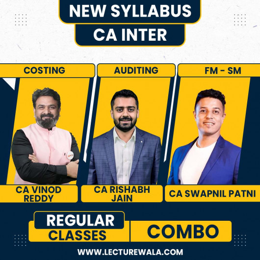  CA Vinod Reddy Costing CA Rishabh Jain sir Audit & CA Swapnil Patni FM-SM New Syllabus Regular Classes For CA Inter : Online Classes
