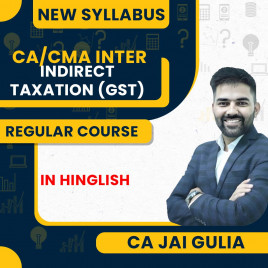 CA Jai Gulia GST Regular Classes For CA/CMA Inter Online Classes