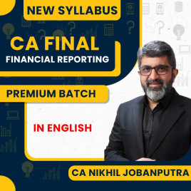 CA Nikhil Jobanputra Financial Reporting New Syllabus Fastrack online Classes In English For CA Final