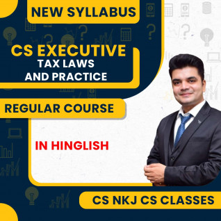 CS Nitesh KR. Jaiswal & CA Sumit Sir Tax Laws and Practice (DT & IDT) Regular Online Classes For CS Executive New Syllabus
