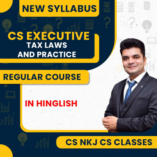 CS Nitesh KR. Jaiswal & CA Sumit Sir Tax Laws and Practice (DT & IDT) Regular Online Classes For CS Executive New Syllabus CS Nitesh KR. Jaiswal & CA Sumit Sir Tax Laws and Practice (DT & IDT) Regular Online Classes For CS Executive New Syllabus