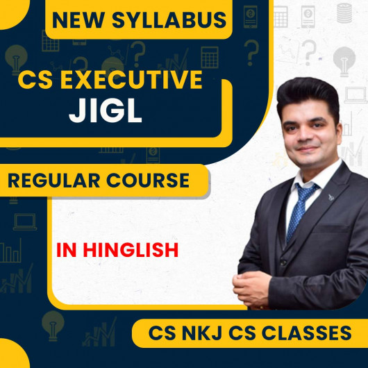 CS Nitesh KR. Jaiswal & CS Tanvee Khanna MODULE 1 JIGL Regular Online Classes for CS Executive