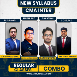 CA Raghav Goel Law ,CA/CS/CMA Nikhil Gupta Tax, CMA Sumit Rastogi cost accounting &amp; CA Santosh Kumar Financial Accounting Regular Classes For CMA Inter Online Classes
