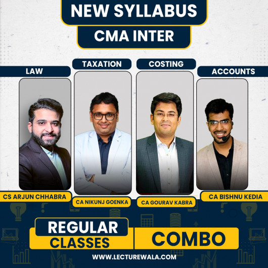 CS LLM Arjun Chhabra Law, CA Nikunj Goenka Taxation, CA Gourav Kabra Costing & CA Bishnu Kedia Accounts Regular Combo Classes For CMA Inter : Google Drive Classes.