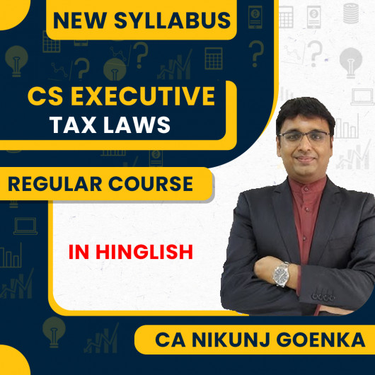 CA Nikunj Goenka Tax Laws Regular Online Classes For CS Executive: Google Drive CA Nikunj Goenka Tax Laws Regular Online Classes For CS Executive: Google Drive