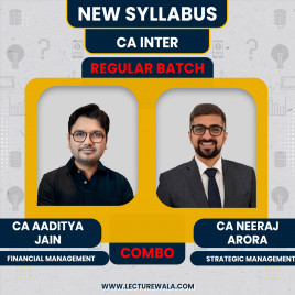 CA Aaditya Jain Financial Management &amp; Neeraj Arora Strategic Management Regular Online Classes For CA Inter