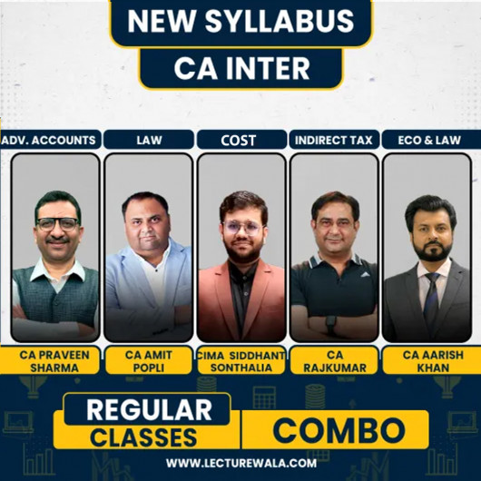 CA Inter Group -1 ADV ACC, LAW & IT & GST + CMA combo (FEB 24 LIVE Batch) By CA Amit popli , Parveen sharma , rajkumar , arish khan , Siddhant Sonthalia