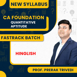CA Foundation Quantative Aptitude Fastrack Batch By Prof Prerak Trivedi : Online Classes