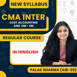 Palak Sharma Ma'am Cost Accounting &amp; OM - SM Regular Combo Batch For CMA Inter