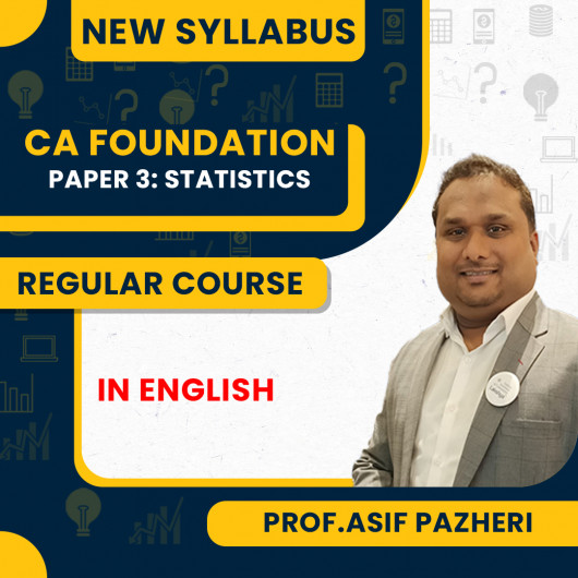 Prof. Asif Pazheri Paper - 3 Statistics Regular Online Classes For CA Foundation New Syllabus