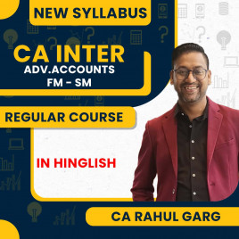 CA Rahul Garg Advance Accounts &amp; FM - SM Combo Regular Course For CA Inter