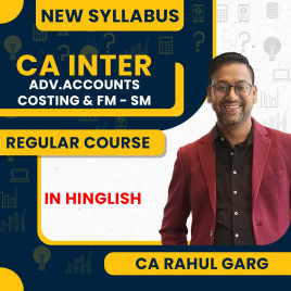 CA Rahul Garg Adv.Accounts, Costing &amp; FM - SM Regular Combo Course For CA Inter