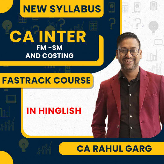 CA inter Cost And FM - SM Fastrack Batch Combo By CA Rahul Garg 
