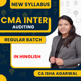 CA Isha Agarwal Audit Regular Batch For CMA Inter 