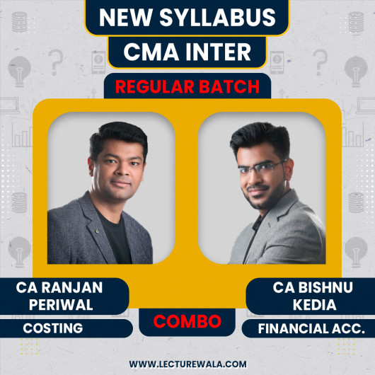 CA Ranjan Periwal Costing & CA Bishnu Kedia Financial Accounting Combo Regular Batch For CMA Inter CA Ranjan Periwal Costing & CA Bishnu Kedia Financial Accounting Combo Regular Batch For CMA Inter