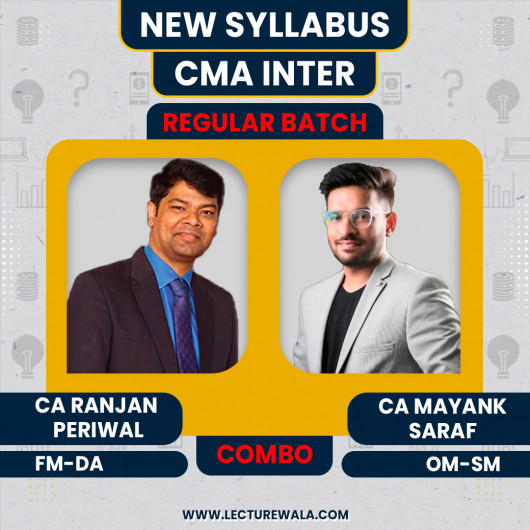 CA Ranjan Periwal FM-DA & CA Mayank Saraf OM-SM Combo Regular Batch For CMA Inter