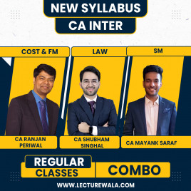 CA Mayank Saraf SM, CA Shubham Singhal Law, CA Ranjan Periwal Costing &amp; FM Regular Batch Classes For CA Inter 