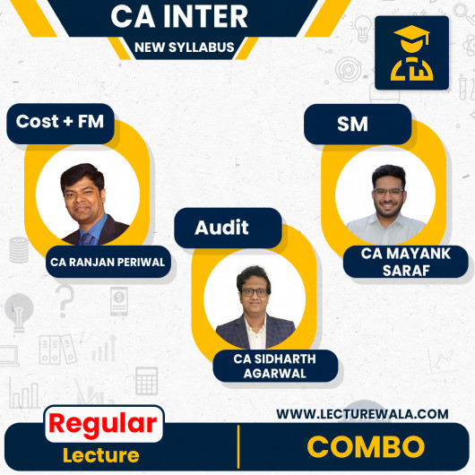 CA Inter New Syllabus Costing And FM - SM by CA Ranjan Periwal & CA Mayank Saraf and Audit by CA Sidharth Agarwal Online Classes CA Inter New Syllabus Costing And FM - SM by CA Ranjan Periwal & CA Mayank Saraf and Audit by CA Sidharth Agarwal Online Classes