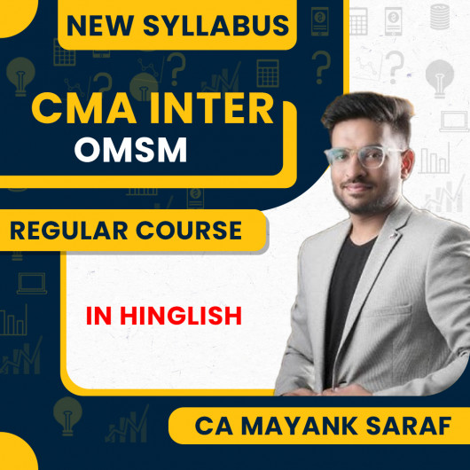CA Mayank Saraf Operations and Strategic Management Regular Batch For CMA Inter