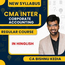 CA Bishnu Kedia Corporate Accounting Regular Live Classes For CMA Inter: Online Live Classes