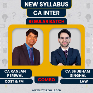 CA Ranjan Periwal Cost & FM & CA Shubham Singhal Law Combo Regular Batch For CA Inter