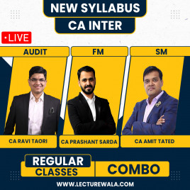 CA Inter Combo New Syllabus Audit + FM-SM Live Streaming Combo Regular Classes By CA Ravi Taori, CA Prashant Sarda. CA Amit Tated 