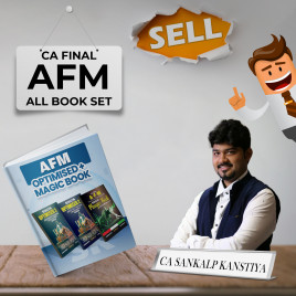 CA Final Advanced Financial Management (AFM) Optimised &amp; Magic Book By CA Sankalp Kanstiya : Study Material