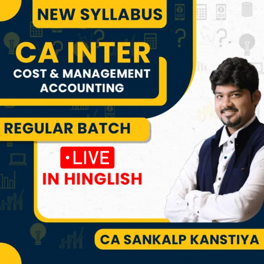 CA Sankalp Kanstiya Cost & Management Accounting Regular Online Classes For CA Inter CA Sankalp Kanstiya Cost & Management Accounting Regular Online Classes For CA Inter
