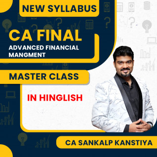 CA Sankalp Kanstiya Advanced Financial Management (AFM) Master Online Classes For CA FInal