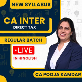 CA Pooja Kamdar Direct Taxation Regular Live Online Classes For CA Inter : Live Classes