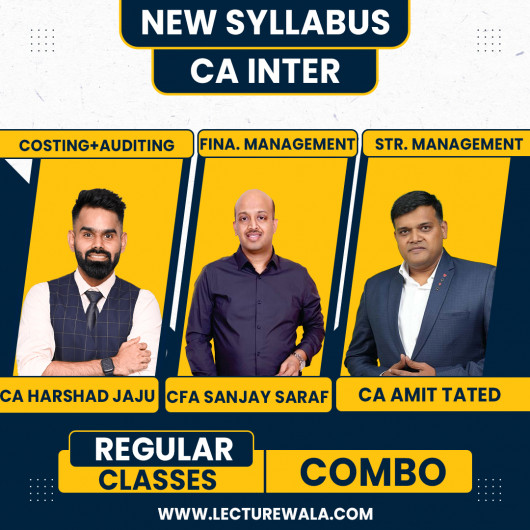 CA Harshad Jaju Costing & Audit CFA Sanjay saraf FM & CA Amit Tated SM New Syllabus Regular Combo For CA Inter Group 2: Online Classes CA Harshad Jaju Costing & Audit CFA Sanjay saraf FM & CA Amit Tated SM New Syllabus Regular Combo For CA Inter Group 2: Online Classes