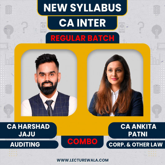 CA Ankita Patni Corp. & Other Laws & CA Harshad jaju Auditing and Ethics Online Regular Combo Classes For CA Inter