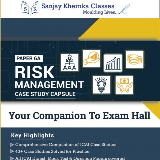 CA FINAL RISK MANAGEMENT COMPREHENSIVE +CASE STUDY CAPSULE BOOK BY CA SANJAY KHEMKA (For / NOV 2023 )