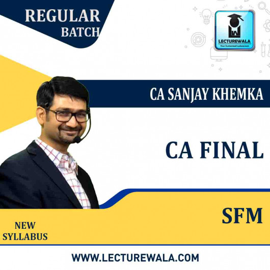 CA Final SFM (Pendrive) New Syllabus Regular Course : Video Lecture + Study Material By CA Sanjay Khemka :Online Class