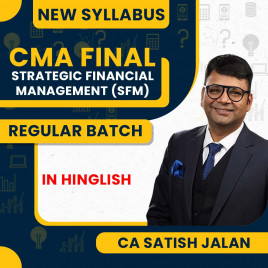 CA Satish Jalan Strategic Financial Management (SFM) Regular Classes For CMA Final Online Classes