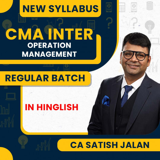 CMA Inter Operation Management Regular Course New Syllabus By CA Satish Jalan : Pen Drive / Online Classes CMA Inter Operation Management Regular Course New Syllabus By CA Satish Jalan : Pen Drive / Online Classes