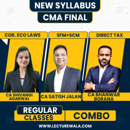 CA Satish Jalan SFM + SCM &amp; CA Shivangi Agarwal Law &amp; CA Bhanwar Borana DT Regular Combo Classes For CMA Final Online Classes