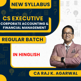 CA Raj K. Agarwal Corporate Accounting &amp; Financial Management Regular Online Classes For CS Executive 