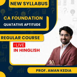 CA Foundation Quantative Apttitude Regular Live Batch By CA Aman Kedia