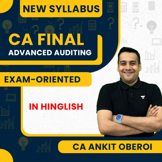 CA Final Advanced Auditing, Assurance & Professional Ethics Exam Oriented Batch By CA Ankit Oberoi CA Final Advanced Auditing, Assurance & Professional Ethics Exam Oriented Batch By CA Ankit Oberoi