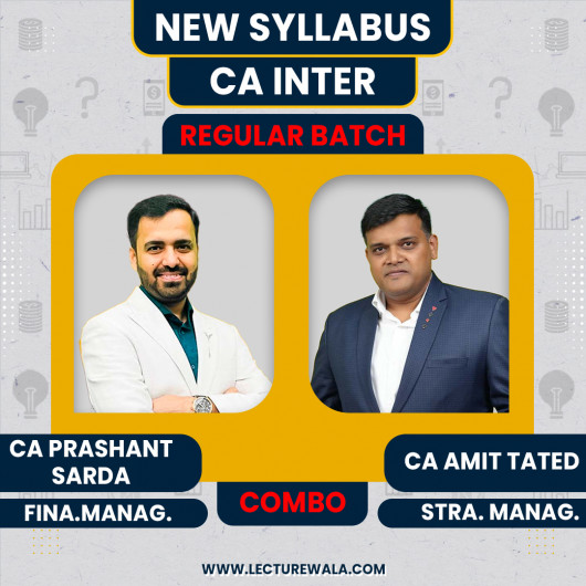 CA Prashant Sarda Financial Management & CA Amit Tated Strategic Management Regular Batch For CA Inter CA Prashant Sarda Financial Management & CA Amit Tated Strategic Management Regular Batch For CA Inter
