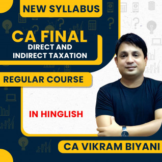 CA Vikram Biyani Direct & Indirect Tax Regular Batch For CA Final