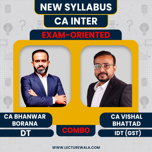 CA Bhanwar Borana & CA Vishal Bhattad Taxation Fast Track Exam Oriented Batch For CA / CMA Inter CA Bhanwar Borana & CA Vishal Bhattad Taxation Fast Track Exam Oriented Batch For CA / CMA Inter