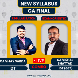 CA FInal New Syllabus DT Regular In-Depth &amp; IDT Exam-Oriented By CA Vijay Sarda &amp; CA Vishal Bhattad