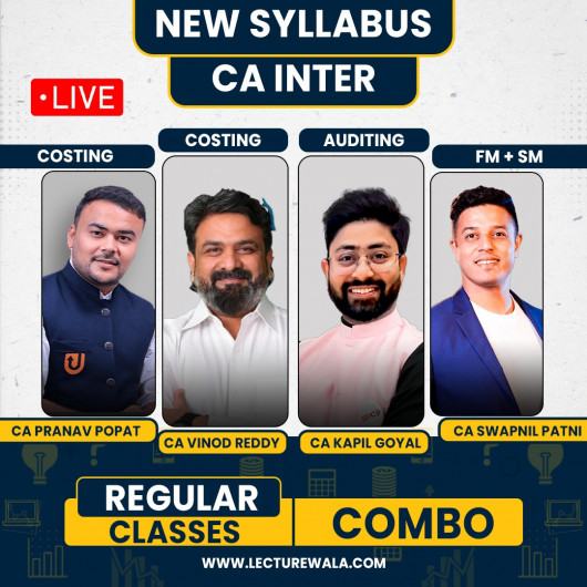 CA Inter Combo Group - 2 Online Live + Backup By CA Swapnil Patni, CA Pranav Popat CA Vinod Reddy, CA Kapil Goyal : Live online classes 