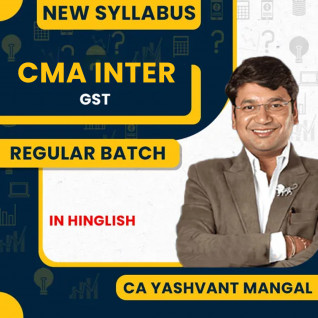 CA Yashwant Mangal IDT (GST) Regular Online Classes For CMA Inter : Google Drive Classes.