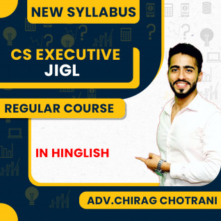 Adv. Chirag Chotrani Jurisprudence, Interpretation & General Laws (JIGL) Regular Classes For CS Executive Online Classes
